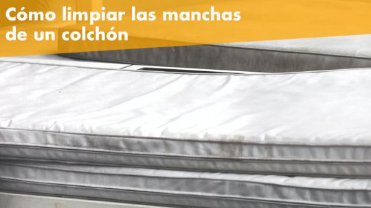 Cómo limpiar las manchas de un colchón