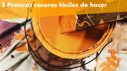 Cómo hacer pinturas caseras