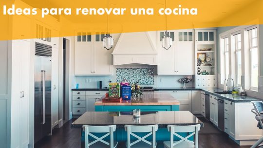 Ideas para tener en cuenta al renovar una cocina