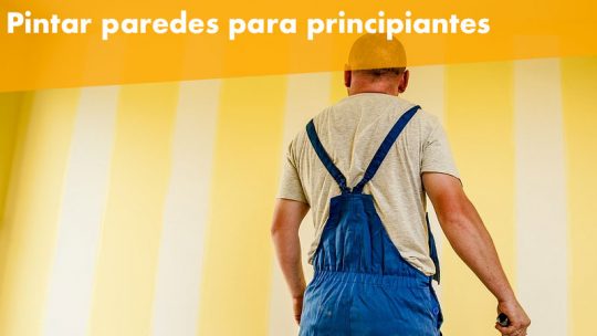 10 consejos para pintar paredes para principiantes