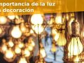 La importancia de la luz en la decoración